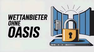 Wetten ohne Oasis Die neue Ära der Sportwetten Wetten ohne Oasis Die neue Ära der Sportwetten